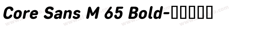 Core Sans M 65 Bold字体转换